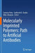 Molecularly Imprinted Polymers: Path to Artificial Antibodies