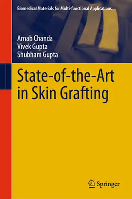 State-Of-The-Art in Skin Grafting by Arnab Chanda