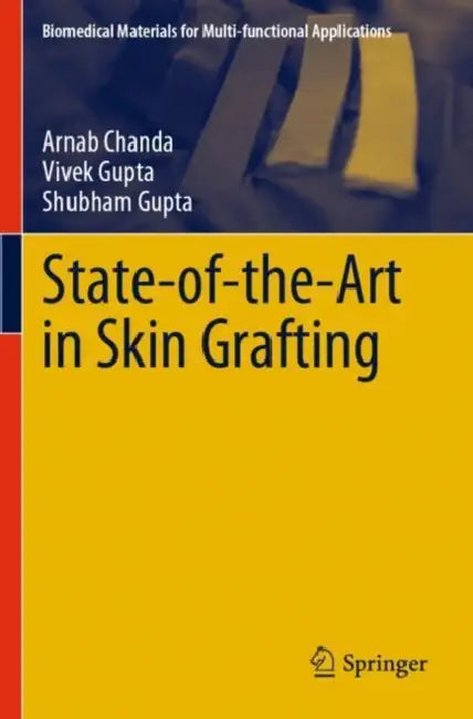State-of-the-Art in Skin Grafting by Arnab Chanda