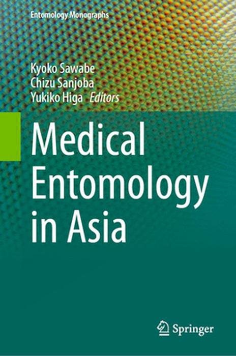 Medical Entomology in Asia by Kyoko Sawabe