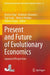 Present and Future of Evolutionary Economics