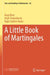 A Little Book of Martingales by Arup Bose