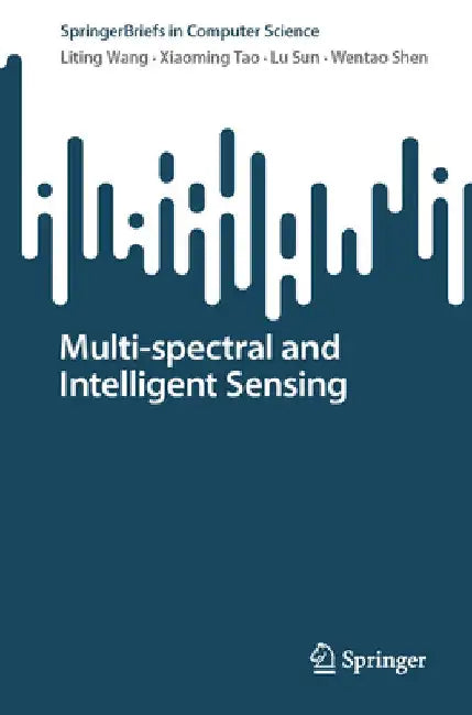 Multi-Spectral and Intelligent Sensing by Liting Wang