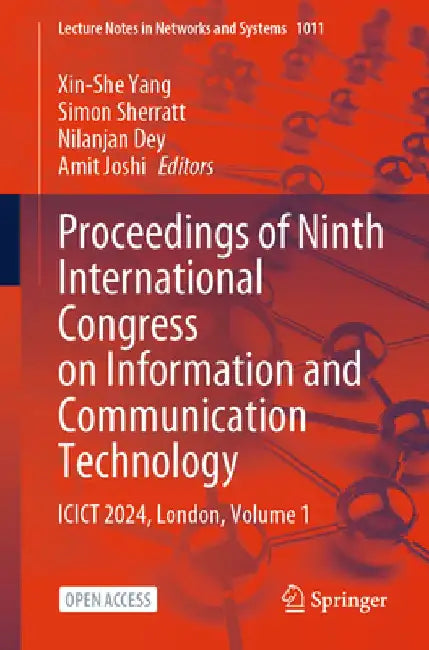 Proceedings of Ninth International Congress on Information and Communication Technology: Icict 2024, London, Volume 1 by Xin-She Yang