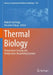 Thermal Biology: Temperature Sensing and Temperature-responding Systems by Makoto Tominaga