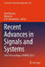 Recent Advances in Signals and Systems