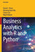 Business Analytics with R and Python by David L. Olson