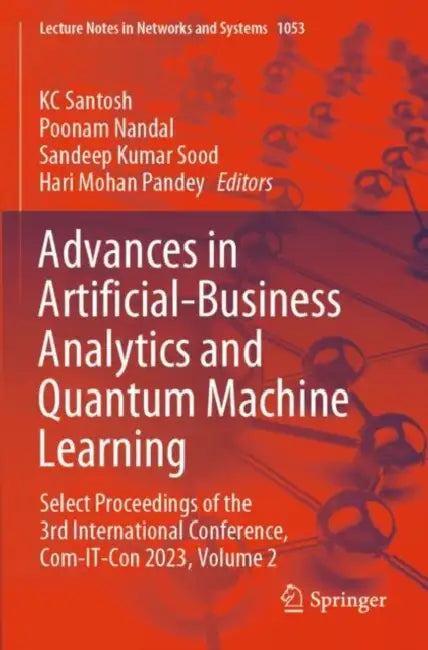 Advances in Artificial-Business Analytics and Quantum Machine Learning
