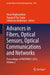Advances in Fibers, Optical Sensors, Optical Communications and Networks: Proceedings of Photonics 2023, Volume 2 by Varun Raghunathan