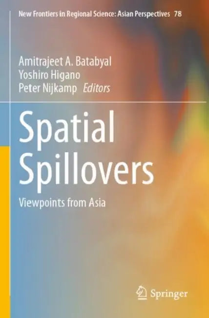 Spatial Spillovers by Amitrajeet A. Batabyal