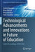 Technological Advancements and Innovations in Future of Education