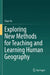 Exploring New Methods for Teaching and Learning Human Geography by Chao Ye
