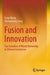 Fusion and Innovation: The Evolution of Mixed Ownership in Chinese Enterprises by Yong Yang