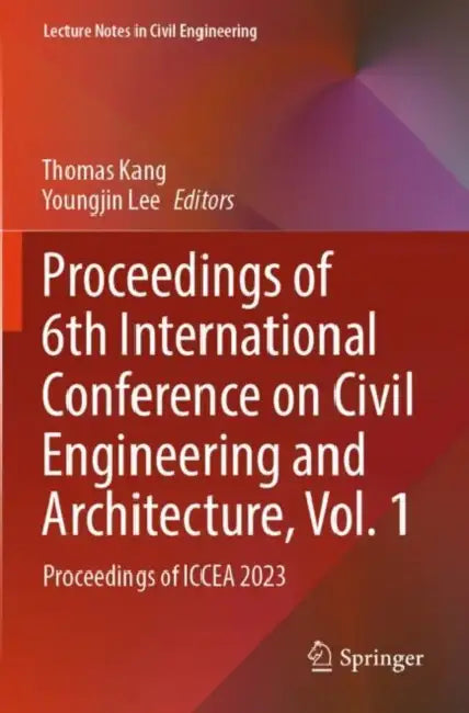 Proceedings of 6th International Conference on Civil Engineering and Architecture