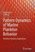 Pattern Dynamics of Marine Plankton Behavior