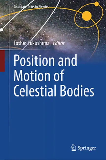 Position and Motion of Celestial Bodies by Toshio Fukushima