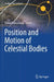 Position and Motion of Celestial Bodies