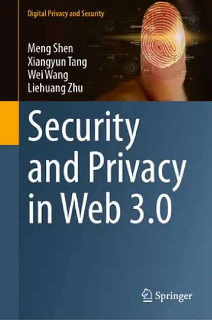 Security and Privacy in Web 3.0 by Meng Shen