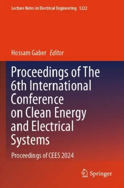 Proceedings of The 6th International Conference on Clean Energy and Electrical Systems