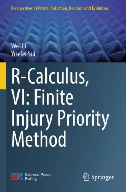 R-Calculus, VI: Finite Injury Priority Method by Wei Li