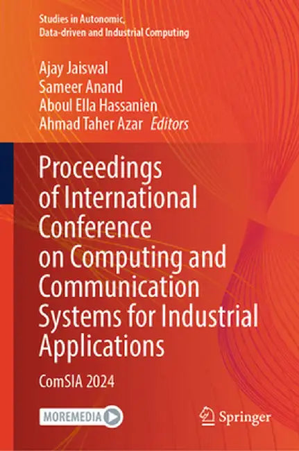 Proceedings of International Conference on Computing and Communication Systems for Industrial Applications: Comsia 2024 by Ajay Jaiswal