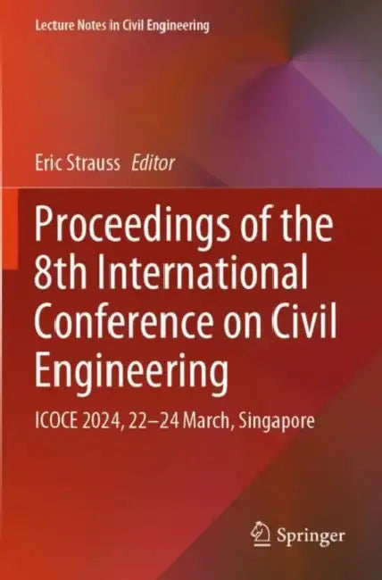 Proceedings of the 8th International Conference on Civil Engineering