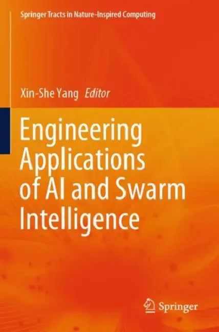 Engineering Applications of AI and Swarm Intelligence