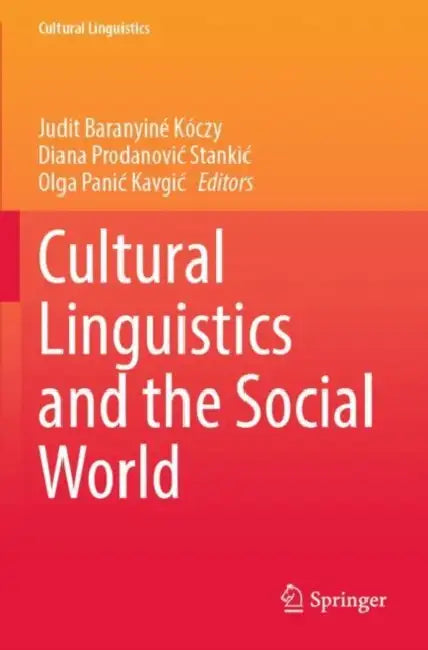 Cultural Linguistics and the Social World