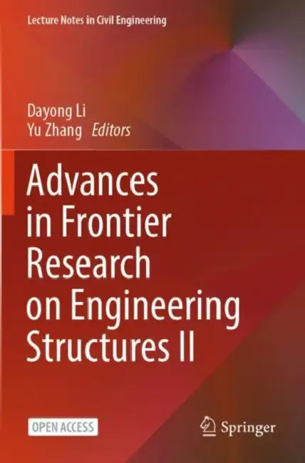 Advances in Frontier Research on Engineering Structures II by Dayong Li