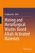 Mining and Metallurgical Wastes Based Alkali-Activated Materials by Zengqing Sun