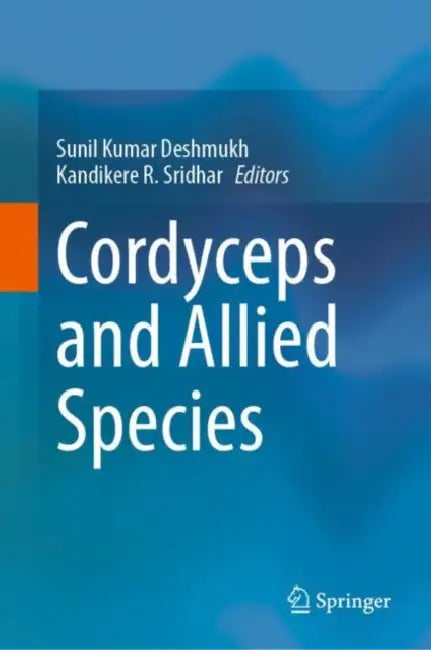 Cordyceps and Allied Species by Kandikere R. Sridhar