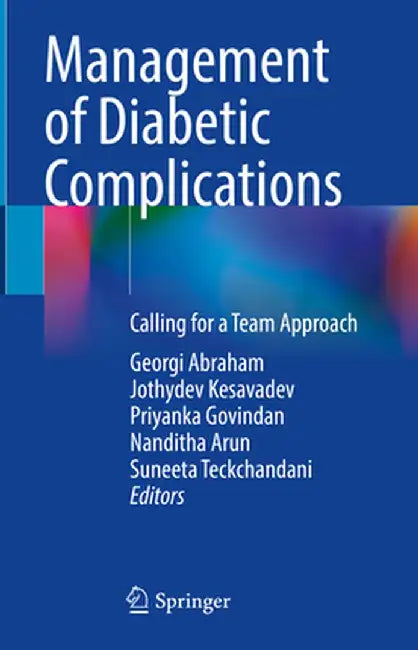 Management of Diabetic Complications: Calling for a Team Approach by Georgi Abraham