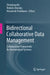 Bidirectional Collaborative Data Management: Collaboration Frameworks for Decentralized Systems by Zhenjiang Hu