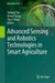 Advanced Sensing and Robotics Technologies in Smart Agriculture by Yuliang Yun
