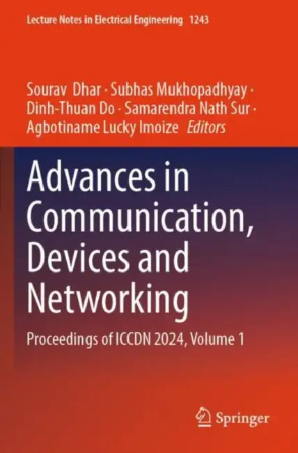 Advances in Communication, Devices and Networking