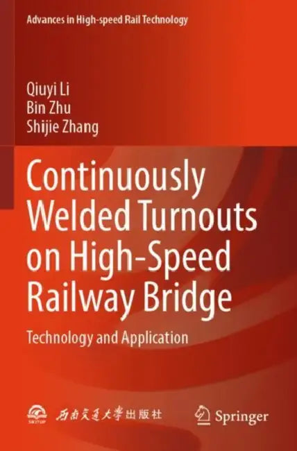 Continuously Welded Turnouts on High-Speed Railway Bridge