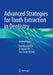 Advanced Strategies for Tooth Extraction in Dentistry