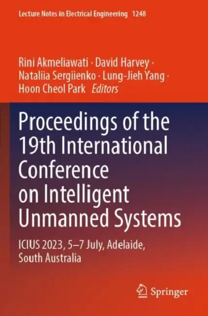 Proceedings of the 19th International Conference on Intelligent Unmanned Systems
