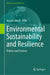 Environmental Sustainability and Resilience: Policies and Practices by Ayyoob Sharifi