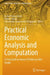Practical Economic Analysis and Computation