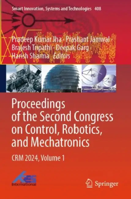 Proceedings of the Second Congress on Control, Robotics, and Mechatronics