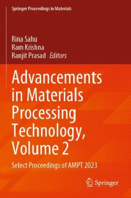 Advancements in Materials Processing Technology