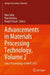 Advancements in Materials Processing Technology