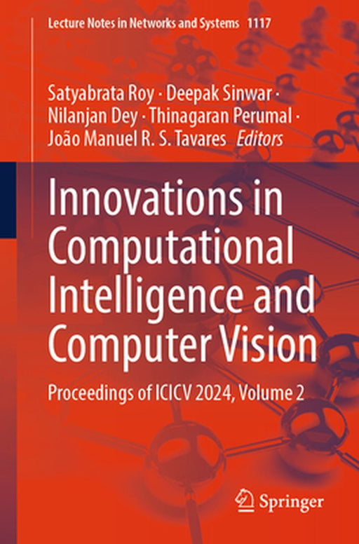 Innovations in Computational Intelligence and Computer Vision: Proceedings of ICICV 2024, Volume 2 by Satyabrata Roy