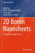 2D Boron Nanosheets: Synthesis and Applications by Raju Khan