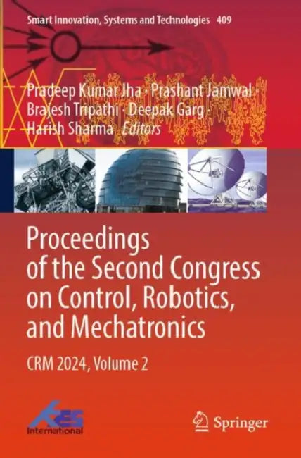 Proceedings of the Second Congress on Control, Robotics, and Mechatronics