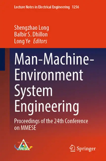 Man-Machine-Environment System Engineering: Proceedings of the 24th Conference on Mmese by Shengzhao Long