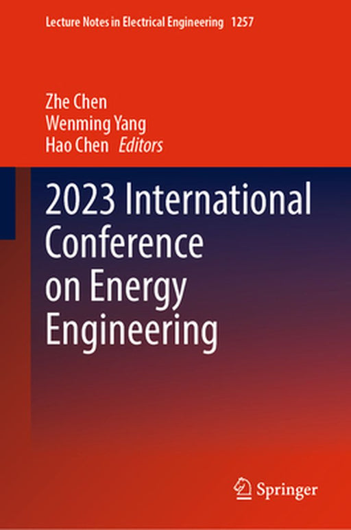 2023 International Conference on Energy Engineering by Zhe Chen