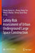 Safety Risk Assessment Of Urban Underground Large Space Construction by Sheng-Xiang Lei