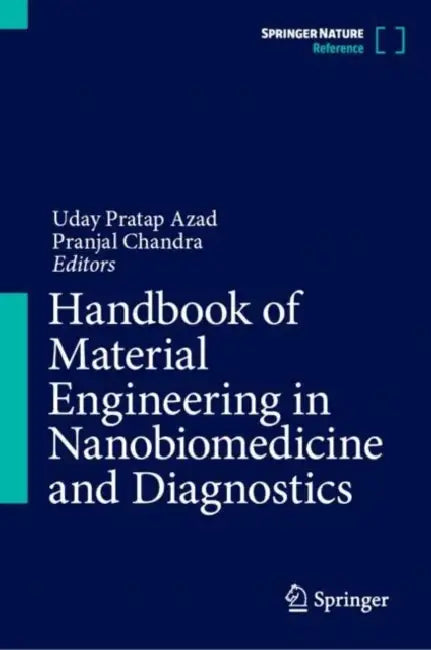 Handbook of Material Engineering in Nanobiomedicine and Diagnostics by Uday Pratap Azad, Pranjal Chandra